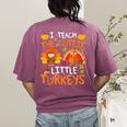 School Thankful I Teach The Cutest Little Turkeys Thanksgiving Teacher Women's Comfort Colors T-Shirt Back Print Berry School Thankful I Teach The Cutest Little Turkeys Thanksgiving Teacher Women's Comfort Colors T-Shirt Back Print Berry