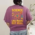 Science Like Magic But Real Nerdy Teacher Women's Comfort Colors T-Shirt Back Print Berry Science Like Magic But Real Nerdy Teacher Women's Comfort Colors T-Shirt Back Print Berry