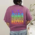 Science Teacher Because Figuring Things Out Is Better Than Women's Comfort Colors T-Shirt Back Print Berry Science Teacher Because Figuring Things Out Is Better Than Women's Comfort Colors T-Shirt Back Print Berry