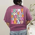 In My Social Studies Teacher Era Cute Social Studies Teacher Women's Comfort Colors T-Shirt Back Print Berry
