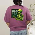 Solve The Problem Skeleton Teacher Halloween Math Six Seven Women's Comfort Colors T-Shirt Back Print Berry