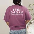 Sped Squad I'Ll Be There For You Special Education Teacher Women's Comfort Colors T-Shirt Back Print Berry