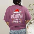 Stop Saying 6-7 Teacher Students 67 Christmas Meme 6 7 Women's Comfort Colors T-Shirt Back Print Berry