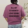 All My Students Love Doing Homework Teacher Lie Party Women's Comfort Colors T-Shirt Back Print Berry All My Students Love Doing Homework Teacher Lie Party Women's Comfort Colors T-Shirt Back Print Berry
