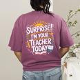 Surprise I'M Your Teacher Today Sub Substitute Teacher Women's Comfort Colors T-Shirt Back Print Berry