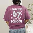 I Survived 67 Days Of School Teachers Students Women's Comfort Colors T-Shirt Back Print Berry