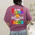 T Is For Teacher And Tacos For Teacher & Tacos Lovers Women's Comfort Colors T-Shirt Back Print Berry T Is For Teacher And Tacos For Teacher & Tacos Lovers Women's Comfort Colors T-Shirt Back Print Berry