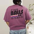 It Takes Balls To Teach PE Gym Teacher Women's Comfort Colors T-Shirt Back Print Berry
