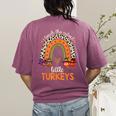I Teach The Cutest Little Turkeys Thanksgiving Teacher Men Women Girls Kids Women's Comfort Colors T-Shirt Back Print Berry I Teach The Cutest Little Turkeys Thanksgiving Teacher Men Women Girls Kids Women's Comfort Colors T-Shirt Back Print Berry