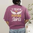 I Teach Future Saints Catholic Educator Teacher Women's Comfort Colors T-Shirt Back Print Berry I Teach Future Saints Catholic Educator Teacher Women's Comfort Colors T-Shirt Back Print Berry