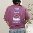 I Teach Science Because Math Teachers Need Heroes Too Women's Comfort Colors T-Shirt Back Print Berry I Teach Science Because Math Teachers Need Heroes Too Women's Comfort Colors T-Shirt Back Print Berry