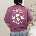 I Teach The Smartest Axolotls Cute Teacher Axolotl Women's Comfort Colors T-Shirt Back Print Berry I Teach The Smartest Axolotls Cute Teacher Axolotl Women's Comfort Colors T-Shirt Back Print Berry