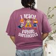 I Teach Superheroes Cute Back To School Teacher Women's Comfort Colors T-Shirt Back Print Berry