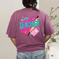 Teacher 90s Retro Colorful Teacher Of The 90s Back To School Women's Comfort Colors T-Shirt Back Print Berry Teacher 90s Retro Colorful Teacher Of The 90s Back To School Women's Comfort Colors T-Shirt Back Print Berry