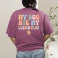 Teacher My Dog Ate My Lesson Plan Teacher Lesson Plan Women's Comfort Colors T-Shirt Back Print Berry Teacher My Dog Ate My Lesson Plan Teacher Lesson Plan Women's Comfort Colors T-Shirt Back Print Berry