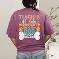 Teacher Off Duty Promoted To Stay At Home Dog Mom Teachers Women's Comfort Colors T-Shirt Back Print Berry Teacher Off Duty Promoted To Stay At Home Dog Mom Teachers Women's Comfort Colors T-Shirt Back Print Berry