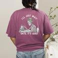 Teacher Skeleton Messy Bun I'Ll Just Wait Until Its Quiet Women's Comfort Colors T-Shirt Back Print Berry Teacher Skeleton Messy Bun I'Ll Just Wait Until Its Quiet Women's Comfort Colors T-Shirt Back Print Berry