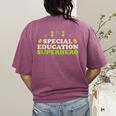 Teacher Superhero Student Educator Special Education Women's Comfort Colors T-Shirt Back Print Berry