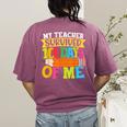 My Teacher Survived 100 Days Of Me 100th Day Of School Kids Women's Comfort Colors T-Shirt Back Print Berry