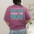 Teacher T Shirts Ha Ha Made You Read Shirt Women's Comfort Colors T-Shirt Back Print Berry Teacher T Shirts Ha Ha Made You Read Shirt Women's Comfort Colors T-Shirt Back Print Berry