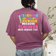 Teaching Assistants Were Create Because Teacher Needs Heroes Women's Comfort Colors T-Shirt Back Print Berry Teaching Assistants Were Create Because Teacher Needs Heroes Women's Comfort Colors T-Shirt Back Print Berry