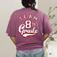Team 8th Grade Eighth For Teacher Or Students For Men Women Girls Kids Women's Comfort Colors T-Shirt Back Print Berry