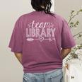 Team Library Tee Teacher Student Back To School Women's Comfort Colors T-Shirt Back Print Berry Team Library Tee Teacher Student Back To School Women's Comfort Colors T-Shirt Back Print Berry