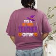 Tired Teacher Costume For Halloween Teachers Women's Comfort Colors T-Shirt Back Print Berry
