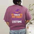 This Is My Tired Teacher Costume Halloween Women's Comfort Colors T-Shirt Back Print Berry This Is My Tired Teacher Costume Halloween Women's Comfort Colors T-Shirt Back Print Berry