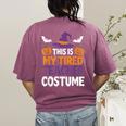 Tired Teacher Costume For Humor Halloween Women's Comfort Colors T-Shirt Back Print Berry Tired Teacher Costume For Humor Halloween Women's Comfort Colors T-Shirt Back Print Berry