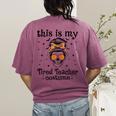 This Is My Tired Teacher Costume Skull Halloween Messy Bun Women's Comfort Colors T-Shirt Back Print Berry