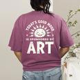 Today’s Good Mood Is Sponsored By Art Teacher Sun Tee Women's Comfort Colors T-Shirt Back Print Berry