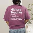 History Teacher Definition Back To School First Day Women's Comfort Colors T-Shirt Back Print Berry History Teacher Definition Back To School First Day Women's Comfort Colors T-Shirt Back Print Berry