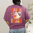 Trick Or Teach Halloween Shirt For Teacher Kids Floral Ghost Women's Comfort Colors T-Shirt Back Print Berry