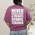 Never Underestimate A Private School Teacher Back To School Women's Comfort Colors T-Shirt Back Print Berry Never Underestimate A Private School Teacher Back To School Women's Comfort Colors T-Shirt Back Print Berry