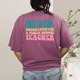 Never Underestimate A Public School Teacher Groovy Women Women's Comfort Colors T-Shirt Back Print Berry Never Underestimate A Public School Teacher Groovy Women Women's Comfort Colors T-Shirt Back Print Berry