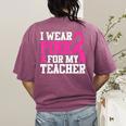 I Wear Pink For My Teacher Breast Cancer Awareness Women's Comfort Colors T-Shirt Back Print Berry I Wear Pink For My Teacher Breast Cancer Awareness Women's Comfort Colors T-Shirt Back Print Berry