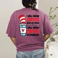 I Will Drink Coffee Here Or There Funny Teacher Teaching Men Women Girls Kids Women's Comfort Colors T-Shirt Back Print Berry