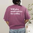 Will Give Math Advice For Coffee Math Teacher Women's Comfort Colors T-Shirt Back Print Berry Will Give Math Advice For Coffee Math Teacher Women's Comfort Colors T-Shirt Back Print Berry