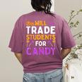 Will Trade Students For Candy Cute Halloween Costume Teacher For Men Women Kids Women's Comfort Colors T-Shirt Back Print Berry