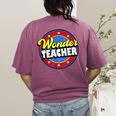Wonder Teacher Super Woman Power Superhero Back To School Women's Comfort Colors T-Shirt Back Print Berry Wonder Teacher Super Woman Power Superhero Back To School Women's Comfort Colors T-Shirt Back Print Berry