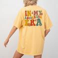 In My Advocating Era Advocate Autism Awareness Sped Teacher Men Women Kids Women's Comfort Colors T-Shirt Back Print Mustard