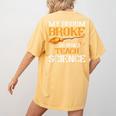 My Broom Broke So Now I Teach Science Teacher Halloween Women's Comfort Colors T-Shirt Back Print Mustard