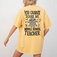 You Cannot Scare Me I'm A Middle School Teacher Halloween Women's Comfort Colors T-Shirt Back Print Mustard You Cannot Scare Me I'm A Middle School Teacher Halloween Women's Comfort Colors T-Shirt Back Print Mustard