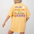 You Cant Scare Me Im A Preschool Teacher Women's Comfort Colors T-Shirt Back Print Mustard You Cant Scare Me Im A Preschool Teacher Women's Comfort Colors T-Shirt Back Print Mustard