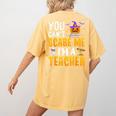 You Cant Scare Me Im A Teacher Halloween Trick Or Teach 2024 Women's Comfort Colors T-Shirt Back Print Mustard You Cant Scare Me Im A Teacher Halloween Trick Or Teach 2024 Women's Comfort Colors T-Shirt Back Print Mustard