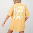 Coffee Teach Sleep Repeat Shirt Coffee Men Women Teacher Women's Comfort Colors T-Shirt Back Print Mustard