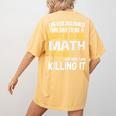 I Never Dreamed One Day I'd Be A Cool Math Teacher Women's Comfort Colors T-Shirt Back Print Mustard