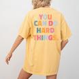 You Can Do Hard Things Teacher For Men Women Girls Kids Women's Comfort Colors T-Shirt Back Print Mustard You Can Do Hard Things Teacher For Men Women Girls Kids Women's Comfort Colors T-Shirt Back Print Mustard
