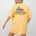 I Love You All Class Dismissed Teacher Last Day Of School Women's Comfort Colors T-Shirt Back Print Mustard I Love You All Class Dismissed Teacher Last Day Of School Women's Comfort Colors T-Shirt Back Print Mustard